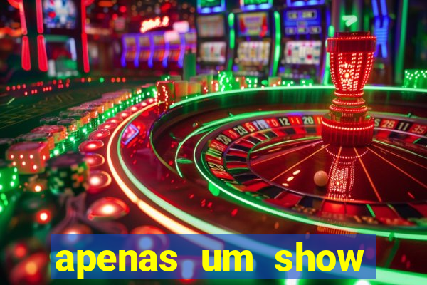 apenas um show pancadaria 2